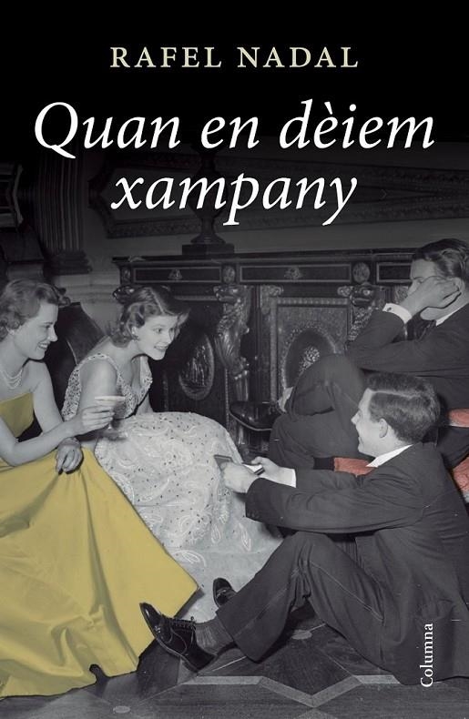 QUAN EN DÈIEM XAMPANY | 9788466417303 | NADAL FARRERAS, RAFEL