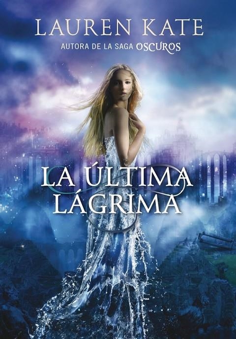 ÚLTIMA LÁGRIMA (LIBRO 1) | 9788490430927 | KATE,LAUREN