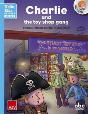 CHARLIE AND THE TOY SHOP GANG (HELLO KIDS) | 9788468238821 | ABC MELODY EDITIONS/ABC MELODY EDITIONS