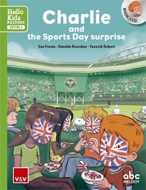 CHARLIE AND THE SPORTS DAY SURPRISE (HELLO KIDS) | 9788468238791 | ABC MELODY EDITIONS/ABC MELODY EDITIONS