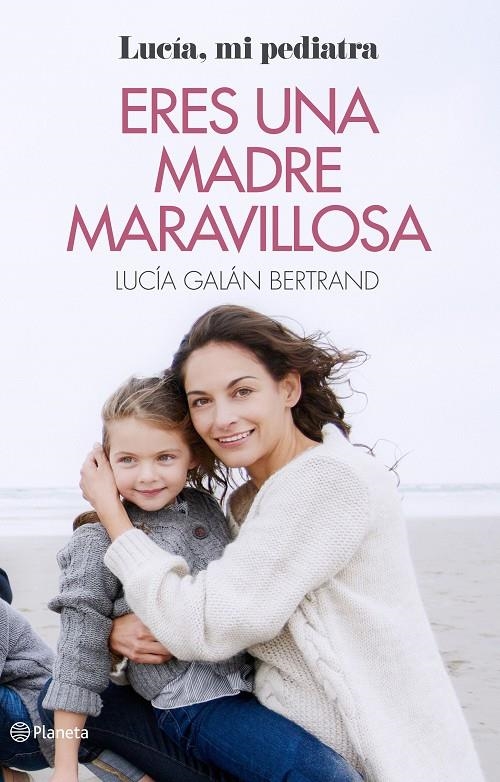 ERES UNA MADRE MARAVILLOSA | 9788408166597 | BERTRAND, LUCIA