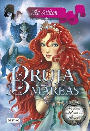 BRUJA DE LAS MAREAS | 9788408120568 | STILTON , TEA