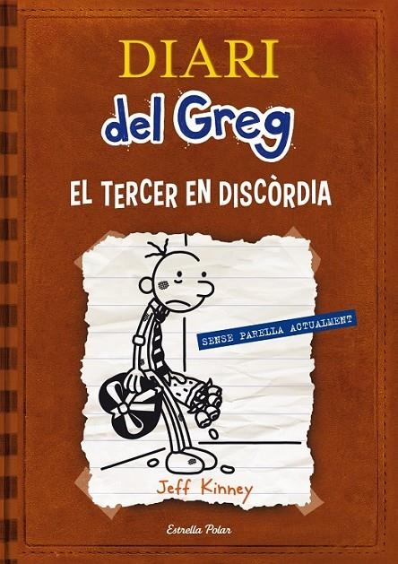 DIARI DEL GREG 7. EL TERCER EN DISCÒRDIA | 9788415853220 | KINNEY, JEFF [VER TITULOS]