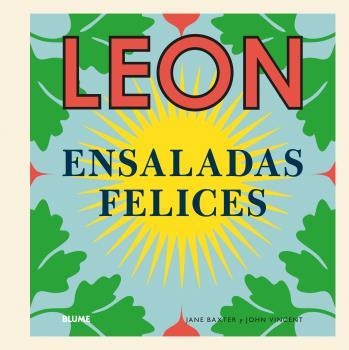 LEON. ENSALADAS FELICES | 9788416965151 | BAXTER, JANE/VINCENT, JOHN