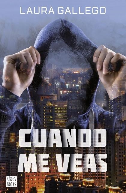 CUANDO ME VEAS | 9788408167563 | GALLEGO, LAURA (1977- ) [VER TITULOS]