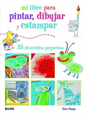 MI LIBRO PARA PINTAR, DIBUJAR Y ESTAMPAR | 9788415317401 | AKSS,SUSANA