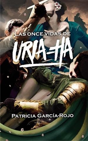 ONCE VIDAS DE URIA-HA | 9788467592009 | GARCÍA-ROJO CANTÓN, PATRICIA