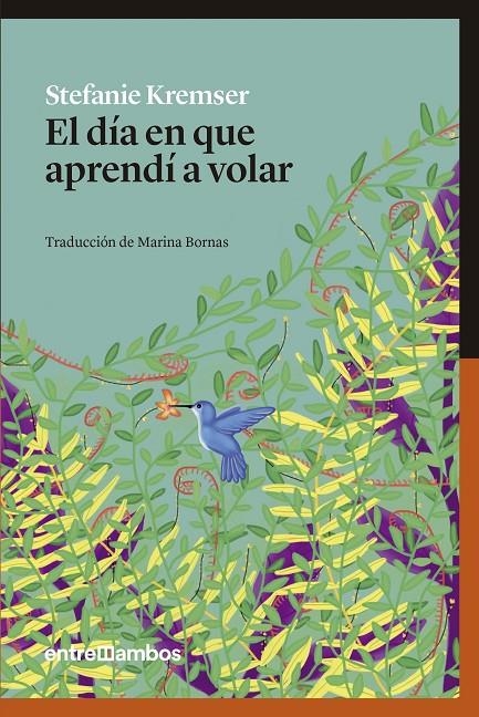 DÍA EN QUE APRENDÍ A VOLAR | 9788416379095 | KREMSER, STEFANIE