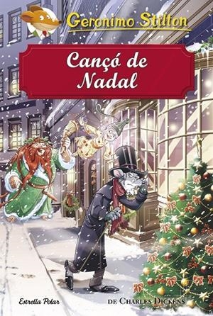 CANÇÓ DE NADAL | 9788491373872 | STILTON, GERONIMO- DICKENS, CHARLES