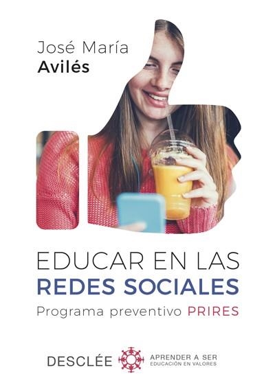 EDUCAR EN LAS REDES SOCIALES. PROGRAMA PREVENTIVO PRIRES | 9788433029652 | AVILÉS MARTÍNEZ, JOSÉ MARÍA