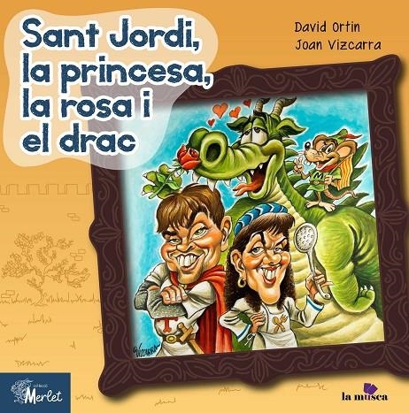 SANT JORDI, LA PRINCESA, LA ROSA I EL DRAC | 9788494537233 | ORTIN OLIVÉ, DAVID