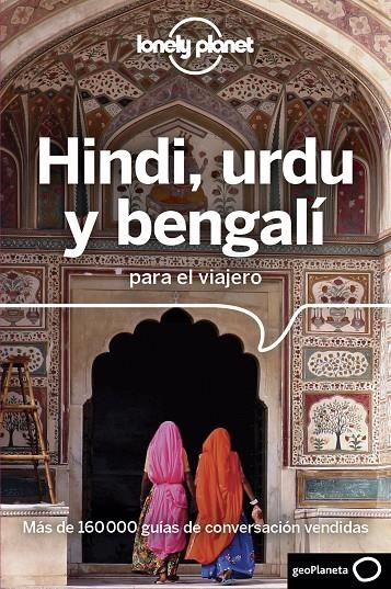 HINDI, URDU Y BENGALÍ PARA EL VIAJERO 2 | 9788408176046 | LONELY PLANET