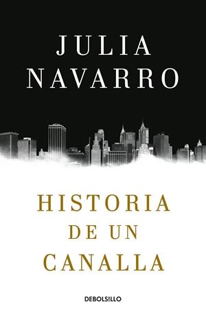 HISTORIA DE UN CANALLA | 9788466343770 | NAVARRO, JULIA