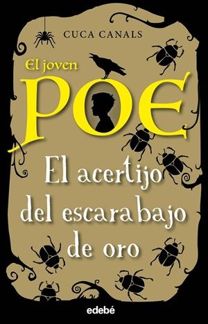 JOVEN POE 5: EL ACERTIJO DEL ESCARABAJO DE ORO | 9788468338644 | CANALS, CUCA/SEUDÓNIMO