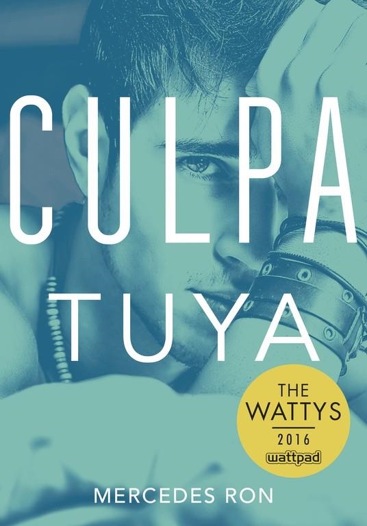 CULPA TUYA (CULPABLES 2) | 9788490438633 | RON, MERCEDES