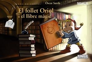 FOLLET ORIOL I EL LLIBRE MÀGIC | 9788448930660 | SARDÀ, ÒSCAR