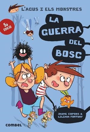 AGUS I ELS  MONSTRES  GUERRA DEL BOSC | 9788491010395 | FORTUNY, LILANA - COPONS, JAUME