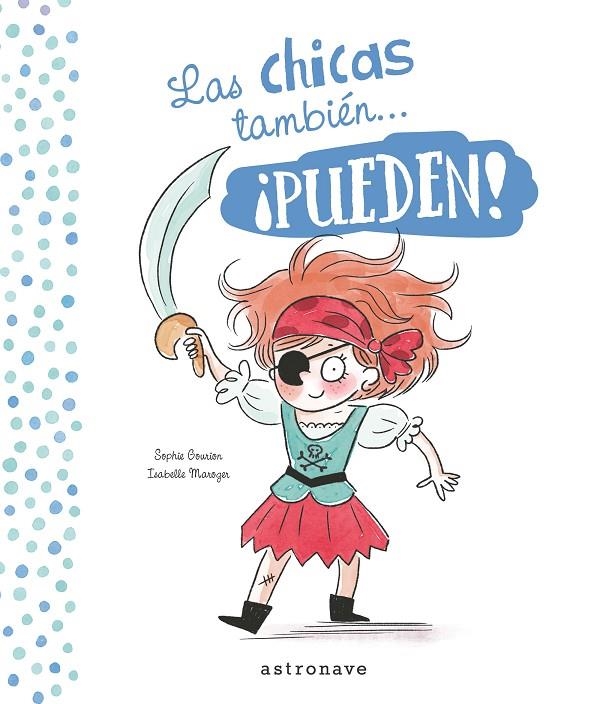 CHICAS Y LOS CHICOS TAMBIÉN...¡PUEDEN! | 9788467936414 | GOURION, SHOPIE
