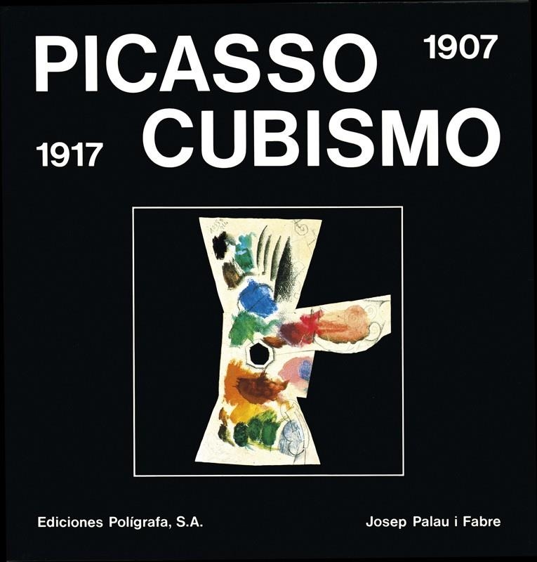 PICASSO CUBISMO : 1907 - 1917 | 9788434306226 | Palau i Fabre, Josep