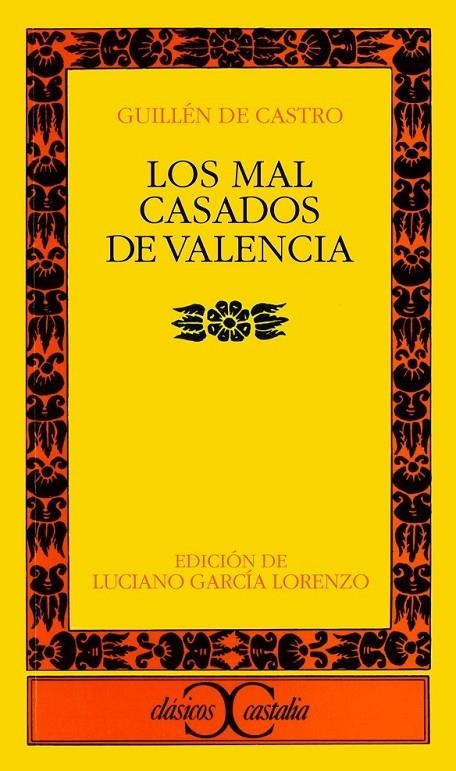 MAL CASADOS DE VALENCIA, LOS | 9788470392245 | CASTRO BELLVIS, GUILLÉN DE