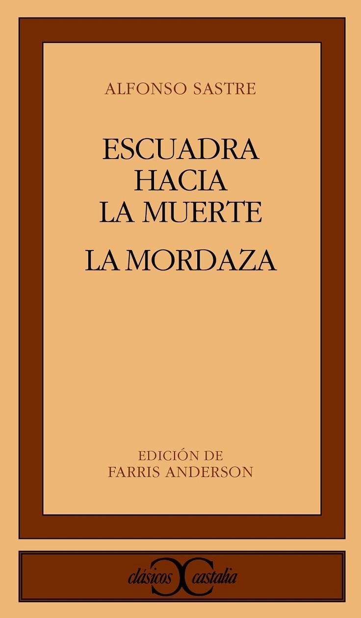 ESCUADRA HACIA LA MUERTE. LA MORDAZA | 9788470391873 | SASTRE, ALFONSO