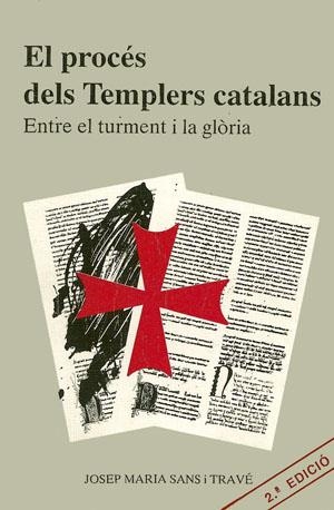 PROCES DELS TEMPLERS CATALANS | 9788479350116 | Sans Travé, José M.