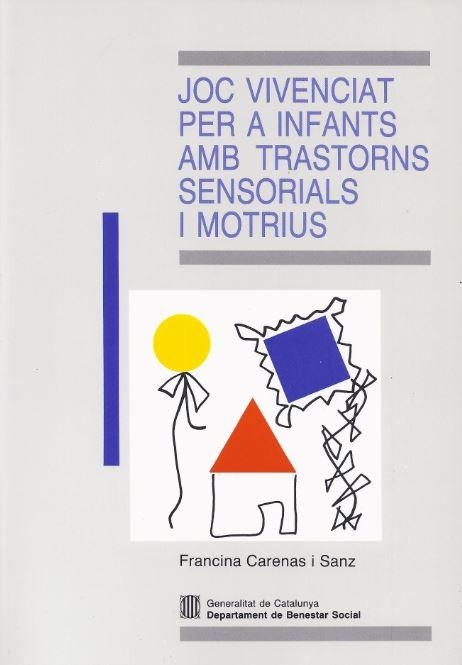 JOC VIVENCIAT PER A INFANTS AMB TRASTORNS SENSORI | 9788439314509 | CARENAS SANZ, FRANCINA