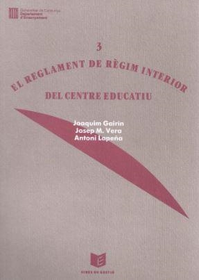 REGLAMENT DE RÜGIM INTERIOR DEL CENTRE EDUCATIU, | 9788439315124 | Gairin, Joaquin, etc.