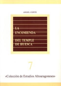 ENCOMIENDA DEL TEMPLE DE HUESCA, LA | 9788439872719 | Conte Cazcarro, Anchel