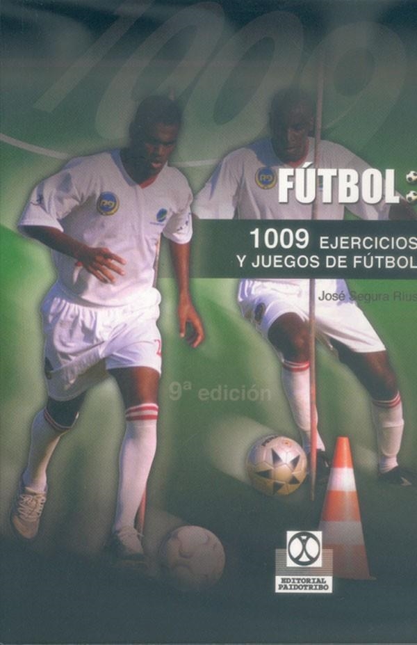 1009 EJERCICIOS Y JUEGOS DE FUTBOL | 9788486475277 | SEGURA RIUS, JOSE