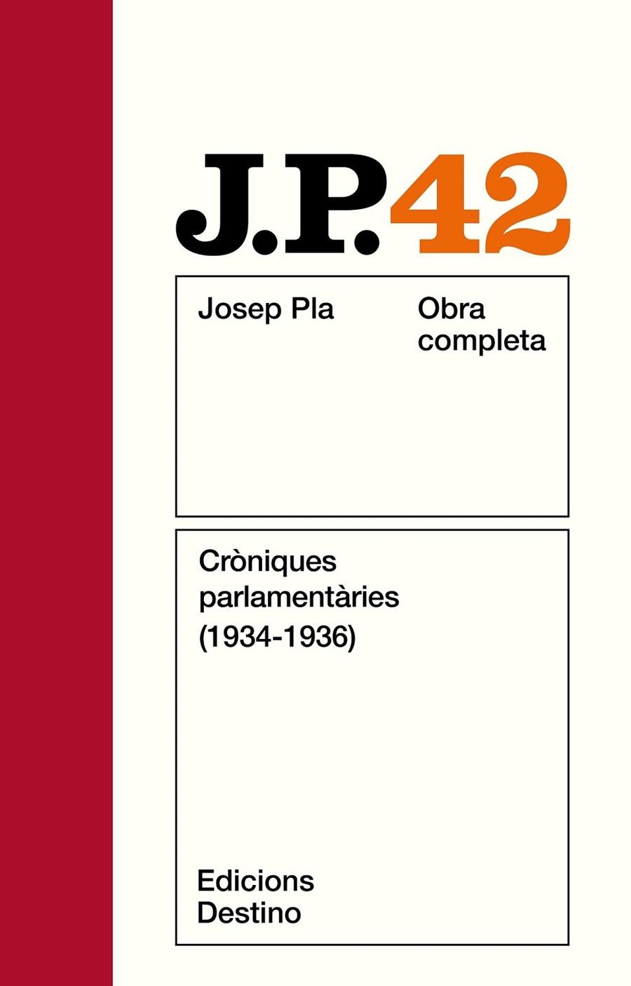 PLA O.C. 42 : CRONIQUES PARLAMENTARIES | 9788423312498 | PLA, JOSEP