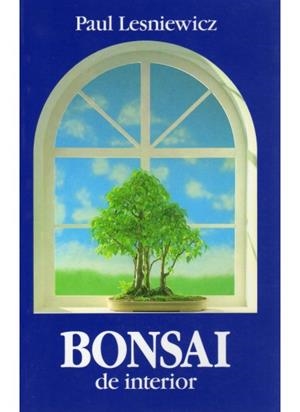 BONSAI DE INTERIOR | 9788428207461 | Lesniewicz, P.