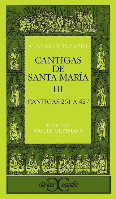 CANTIGAS DE SANTA MARIA. T. 3 : CANTIGAS 261-427 | 9788470395390 | ALFONSO X EL SABIO, REY DE CASTILLA