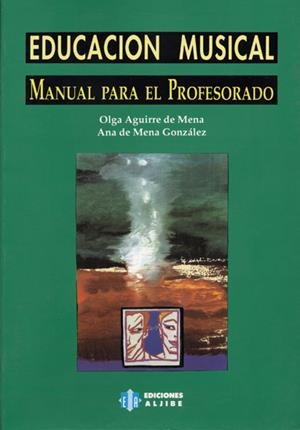 EDUCACION MUSICAL. MANUAL PARA EL PROFESORADO | 9788487767074 | Anónimas y colectivas
