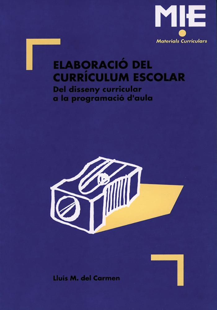 ELABORACIO DEL CURRICULUM ESCOLAR | 9788487470202 | CARMEN, LLUIS M. del