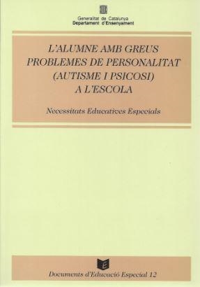 ALUMNE AMB GREUS PROBLEMES PERSONALITAT:(AUTISME, | 9788439314226 | Garanto Alós, Jesús