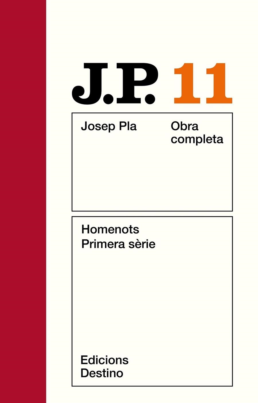 PLA O.C. 11 : HOMENOTS, PRIMERA SERIE | 9788423300235 | PLA, JOSEP