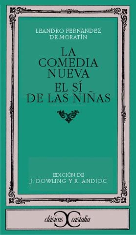 COMEDIA NUEVA, LA ; EL SI DE LAS NIÑAS | 9788470390579 | FERNÁNDEZ DE MORATÍN, LEANDRO