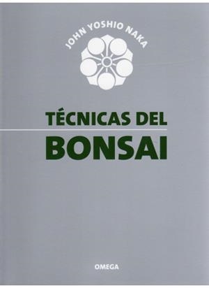 TECNICAS DEL BONSAI | 9788428207829 | NAKA, JOHN