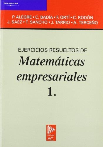 EJERCICIOS RESUELTOS DE MATE.EMPRESARIALES 1 | 9788472880726 | ALEGRE