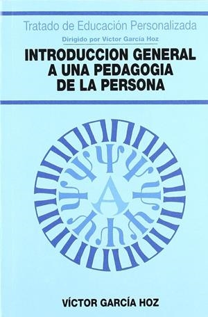 INTRODUCCION GENERAL A UNA PEDAGOGIA DE LA PERSONA | 9788432130113 | GARCÍA HOZ, VÍCTOR