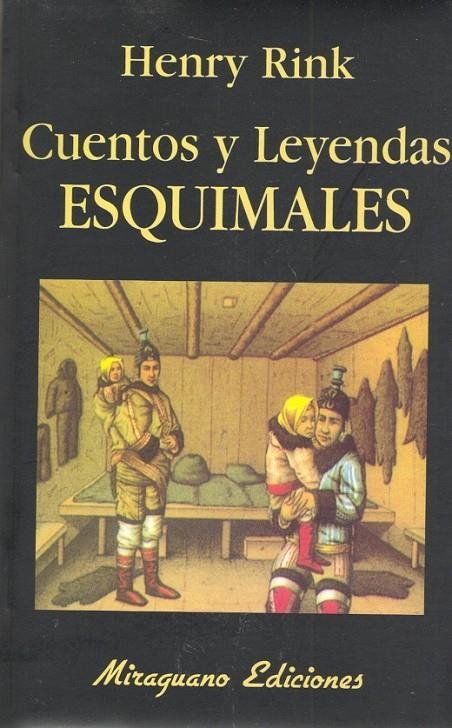 CUENTOS Y LEYENDAS ESQUIMALES | 9788478130764 | Rink, Henri