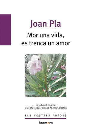 MOR UNA VIDA, ES TRENCA UN AMOR | 9788476600757 | PLA, JOAN