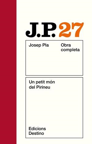PLA O.C. 27 : UN PETIT MON DEL PIRINEU | 9788423308569 | Pla, Josep