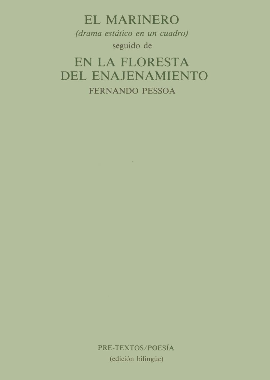 MARINERO, EL ; EN LA FLORESTA DEL ENAJENAMIENTO | 9788485081479 | Pessoa, Fernando