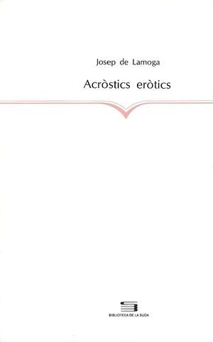 ACROSTICS EROTICS | 9788479351915 | DE LAMOGA, JOSEP