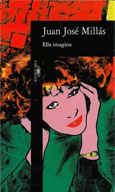ELLA IMAGINA Y OTRAS OBSESIONES | 9788420481418 | MILLAS GARCIA, JUAN JOSE