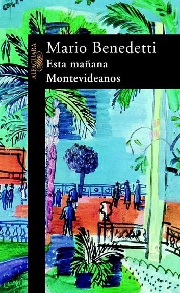 ESTA MAÑANA, MONTEVIDEANOS | 9788420421513 | BENEDETTI, MARIO