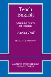TEACH ENGLISH.A TRAINING COURSE FOR TEACHER`S | 9780521348645 | DOFF, ADRIAN