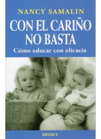 CON EL CARIÑO NO BASTA | 9788486193515 | SAMALIN,NANCY